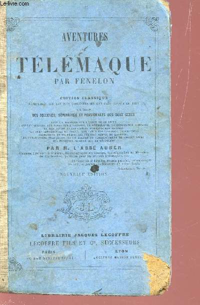 AVENTURES DE TELEMAQUE / A L'USAGE DES COLLEGES, SEMINAIRES ET PENSIONNATS DES DEUX SEXES / EDITION CLASSIQUE.