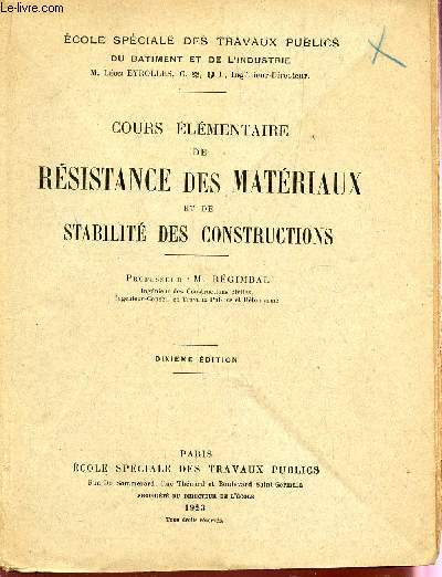 COURS ELEMENTAIRE DE RESISTANCE DES MATERIAUX ET DES CONSTRUCTIONS / DIXIEME EDITION.