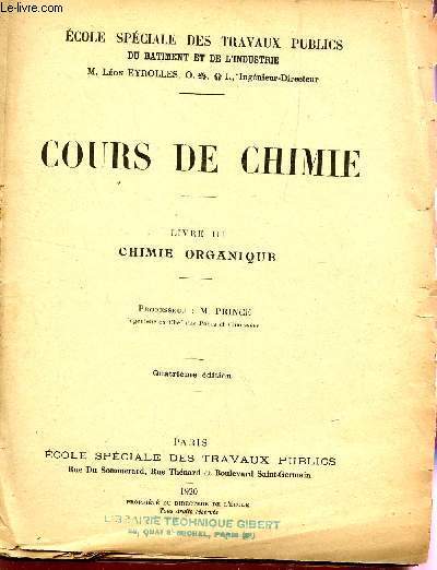 COURS DE CHIMIE / LIVRE III : CHIMIE ORGANIQUE / QUATRIEME EDITION.