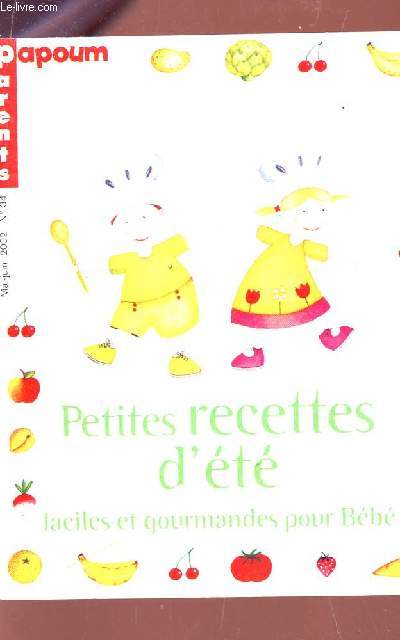 PAPOUM PARENTS / N34 - MAI-JUIN 2002 / PETITES RECETTES D'ETE - FACILES ET GOURMANDES POUR BEBE.
