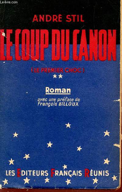 LE COUP DE CANON (LE PREMIER CHOC).