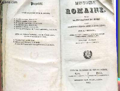 HISTOIRE ROMAINE DEPUIS LA FONDATION DE ROME, JUSQU'A LA DESTRUCTION DE L'EMPIRE D'OCCIDENT / SEPTIEME EDITION.