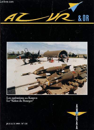 AZUR ET OR - N130 - JUILLET 1999 / LES OPERATIONS AU KOSOVO 