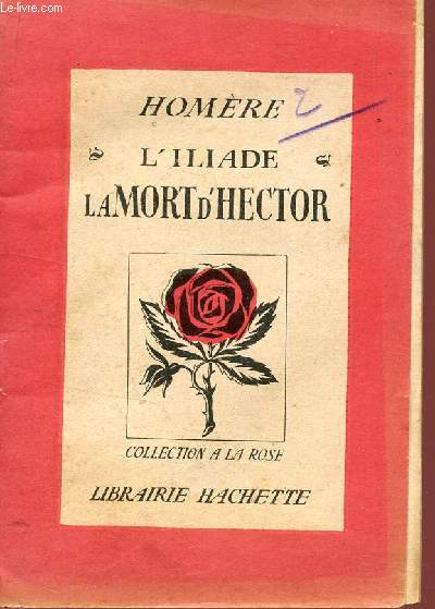 L'ILLIADE - LA MORT D'HECTOR / COLLECTION 