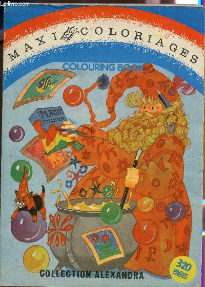 MAXI COLORIAGS - COLOURING BOOK - COLLECTION ALEXANDRE.