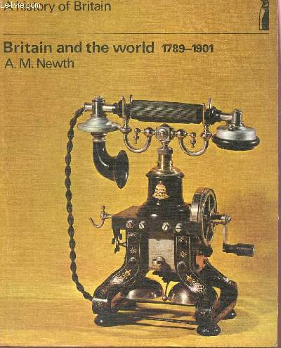 BRITAIN AND THE WORD 1789-1901 /COLLECTION 
