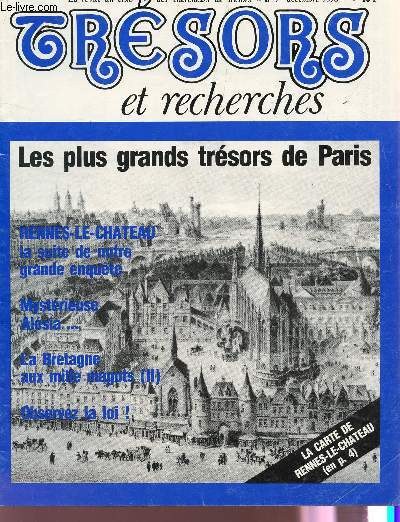 TRESORS ET RECHERCHES - N7 - DECEMBRE 1978 / LES PLUS GRANDS TRESORS DE PARIS / RENNES LE CHATEAU LA SUITE DE NOTRE GRANDE ENQUETE / MYSTERIEUSE ALESIA / LA BRATAGNE AUX MILLE MAGOTS (II) / OBSERVEZ LA LOI!) ...