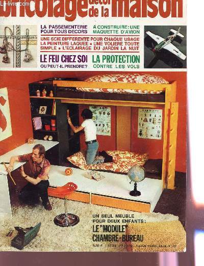BRICOLAGE DECOR DE LA MAISON - N78 / LA PASSEMENTERIE POUR TOUS DECORS - A CONSTRUIRE UNE MAQUETTE D'AVION - UNE SCIE DIFFERENTE POUR CHAQUE USAGE - LA PEINTURE LAQUEE - UNE VOLIERE TOUTE SIMPLE - L'ECLAIRAGE DU JARDIN LA NUIT - LE FEU CHEZ SOI - ....