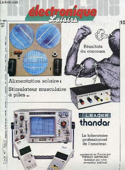 RADIO PLANS ELECTRONIQUE LOISIRS - N407 - OCT 1981 / ALIMENTATION SOLAIRE - STIMULATEUR MUSCULAIRE A PILES - LE LABORATOIRE PROFESSIONNEL DE L'AMATEUR...