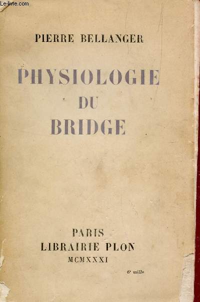 PHYSIOLOGIE DU BRIDGE.