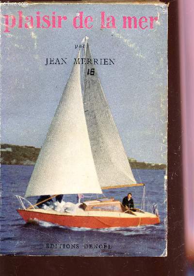 PLAISIR DE LA MER - INITIATION A LA CROISIERE / COLLECTION 