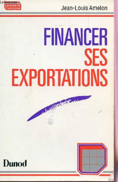 FINANCER SES EXPORTATIONS.