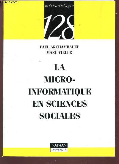 LA MICRO-INFORMATIQUE EN SCIENCES SOCIALES / COLLECTION METHODOLOGIE N128.