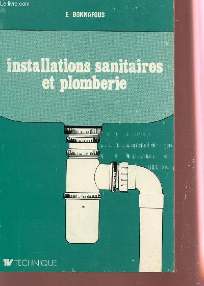 INSTALLATIONS SANITAIRES ET PLOMBERIE.