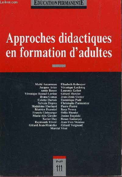 EDUCATION PERMANENTE / N111 - APPROCHES DIDACTIQUES EN FORMATION D'ADULTES.