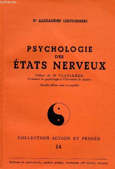PSYCHOLOGIE DES ETATS NERVEUX / COLLECTION ACTION ET PENSEE - N14.