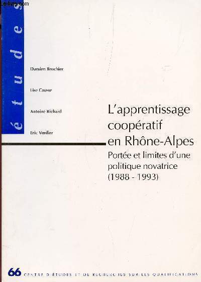 L'APPRENTISSAGE COOPERATIF EN RHONE ALPES - PORTEE ET LIMITES D'UNE POLITIQUE NOVATRICE (1988- 1993) / ETUDE N66.