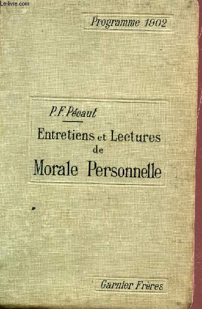 ENTRETIENS ET LECTURES DE MORALES PERSONNELLE - PROGRAMME 1902 / DEUXIEME EDITION.