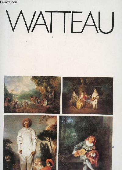 WATTEAU : PLAQUETTE DE 4 PLANCHES DE L'ARTISTE.