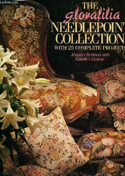 THE GLONAFILIA NEEDLEPOINT COLLECTION - WITH 25 COMPLETE PROJECTS.