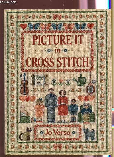PICTURE IT IN CROSS STITCH.