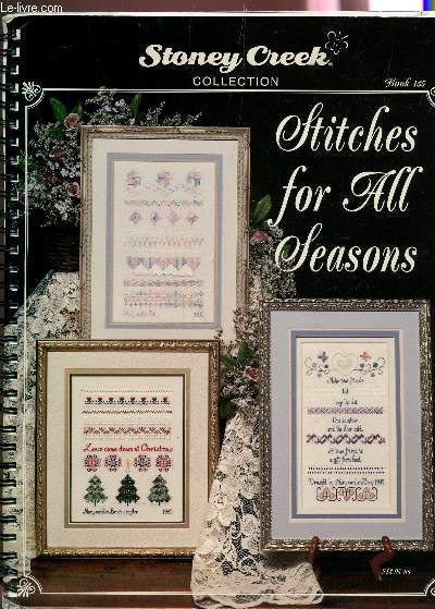STITCHES FOR ALL SEASONS - BOOK 135 - STONEY CREEK COLLECTION.