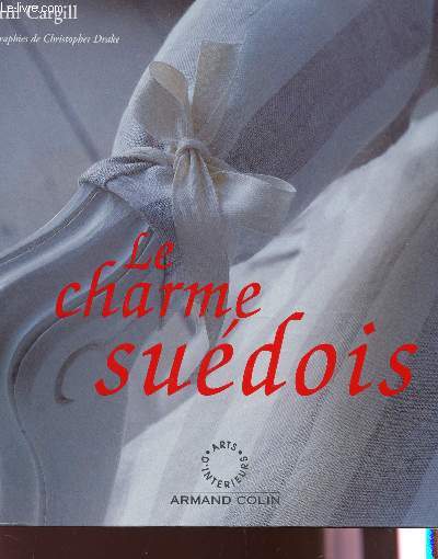 LE CHARME SUEDOIS / COLLECTION D'ARTS D'INTERIEURS
