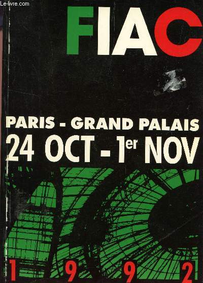 FIAC - PARIS GRAND PALAIS LES 24 OCT AU 1er NOV 1992.