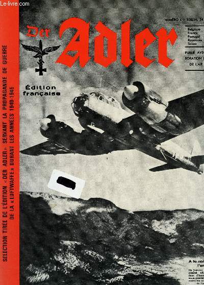 DER ADLER - NUMERO 4 - 24 FEVRIER 1942 / EDITION FRANCAISE - SELECTION TIREE DE L'EDITION 