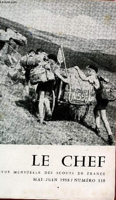 LES SCOUTS DE FRANCE- NUMERO 338 - MAI JUIN 1958 / UBI BENE IBI PATRIA - PRESENCE AU MONDE SELON MARIE - SCOUTISME ET MONDE OUVRIER - LES LOUVETEAUX PRIENT AVEC LEUR CORPS - LES DANGERS DE L'EAU - L'ENQUETE REGIONALE ....