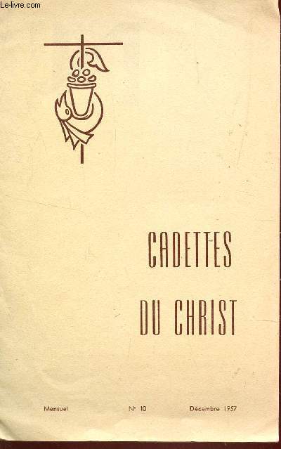 CADETTES DU CHRIST / N10 - DECEMBRE 1957.