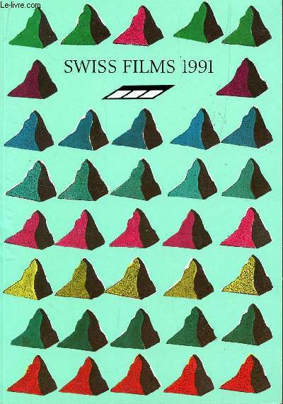 FILMS SUISSES / CATALOGUE PRESENTANT UNE SELECTION DE NOUVEAUX FILMS SUISSES PRODUITS EN 1990-91.