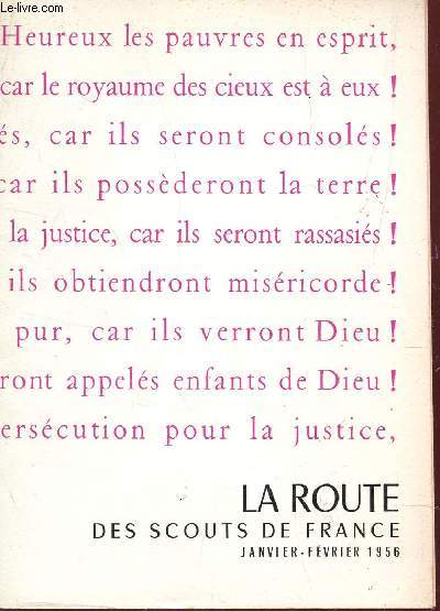 LA ROUTE DES SCOUTS DE FRANCE - JANVIER-FEVRIER 1956 / PROCHE ORIENT 1956 - CATTE ANNEE A JERUSALEM - LES MAL LOGES - LE PROGRAMME TECHNIQUE - FAISONS LE POINT - LA TERRE ET LES HOMMES - ROUTIERS A L'ARMEE ETC...