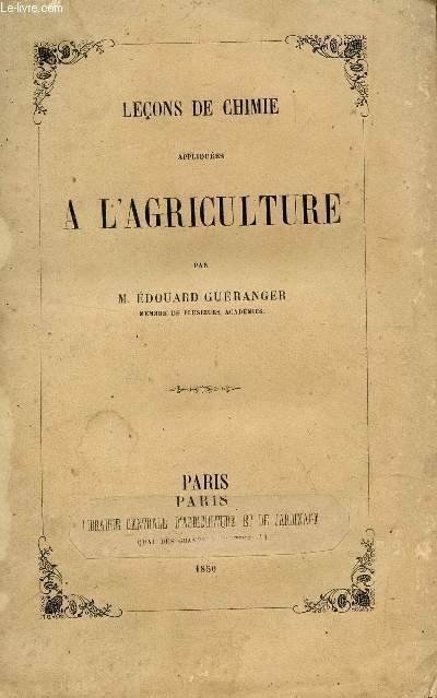 LECONS DE CHIMIE APPLIQUEES A L'AGRICULTURE.