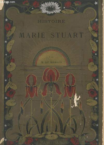 HISTORIE DE MARIE STUART, REINE D'ECOSSE.