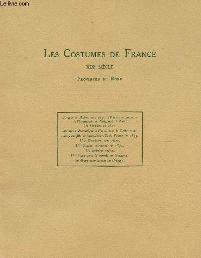 LES COSTUMES DE FRANCE - XIXE SIECLE - PROVINCES DU NORD / COLLATIONNE - 9 PLANCHES DONT UNE E NCOULEURS 