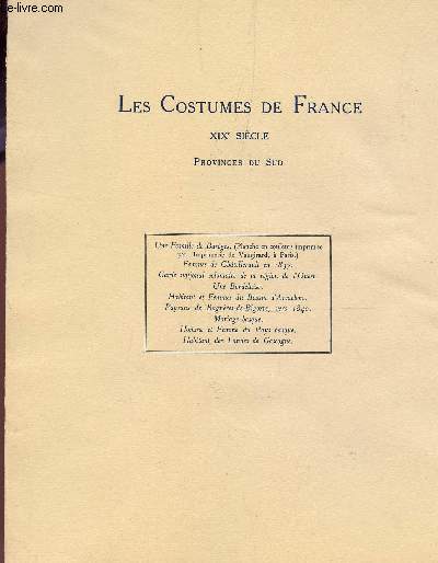LES COSTUMES DE FRANCE - XIXE SIECLE - PROVINCES DU SUD / COLLATIONNE - 9 PLANCHES DONT UNE EN COULEURS 