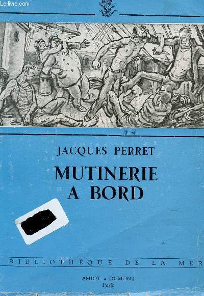 MUTINERIE A BORD / BIBLIOTHEQUE DE LA MER.