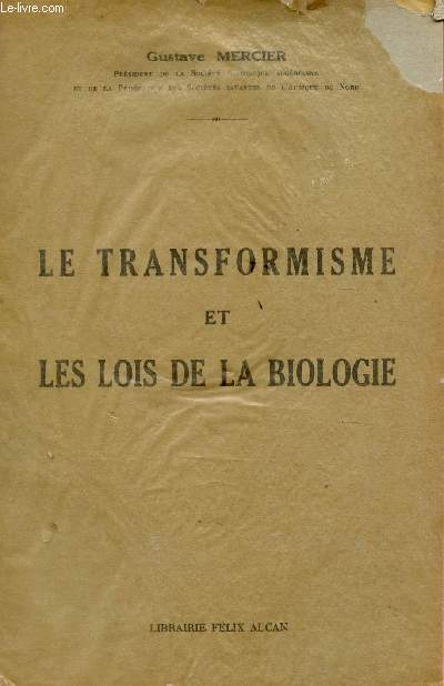 LE TRANSFORMISME ET LES LOIS DE LA BIOLOGIE.