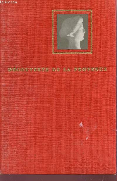 DECOUVERTE DE LA PROVENCE.