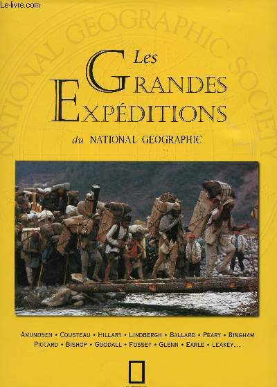 LES GRANDES EXPDITIONS DE NATIONAL GEOGRAPHIC.
