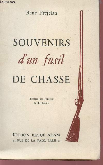 SOUVENIRS D'UN FUSIL DE CHASSE.