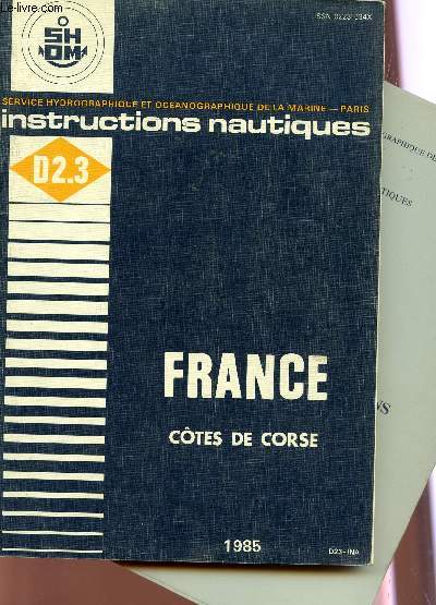 FRANCE - COTES CORSE + FASCICLUE N1 DE CORRECTIONS / INSTRUCTIONS NAUTIQUES - D2.3.
