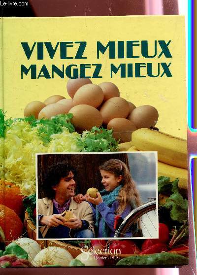 VIVEZ MIEUX MANGEZ MIEUX.