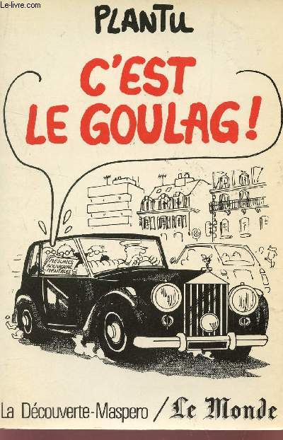 C'EST LE GOULAG! /