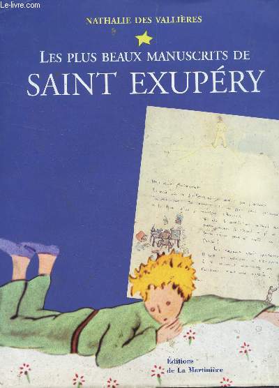 LES PLUS BEAUX MANUSCRITS DE SAINT EXUPERY.