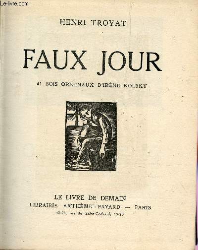 FAUX JOUR + EPAVES + TU N'ES PLUS RIEN / COLLECTION 