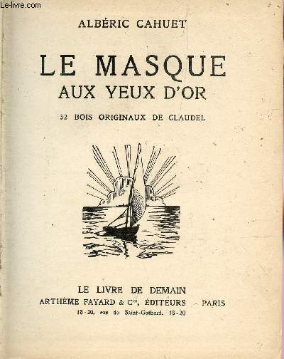 LE MASQUE AUX YEUX D'OR + LE FOURBE + MES AMIS / COLLECTION 