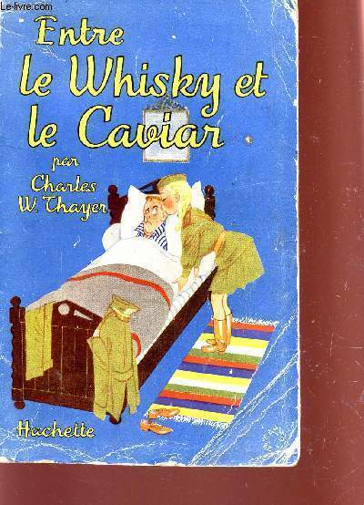ENTRE LE WHISKY ET LE CAVIAR / COLLECTION 