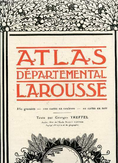 ATLAS DEPARTEMENTAL LAROUSSE : FRANCE ET ALGERIE.